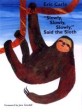 Slowly, Slowly, Slowly, Said the Sloth (Paperback)