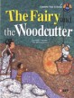The fairy and the woodcutter