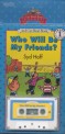 Who Will Be My Friends? (Paperback + 테이프 1개) - An I Can Read Book Level 1, PreS-Grade 1