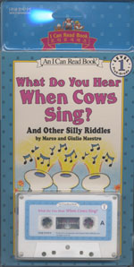 What do you hear when cows sing? : And other silly riddles 표지 이미지