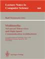 Multimedia : Advanced teleservices and high-speed communication architectures