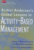 Arthur Andersen's global lessons in activity-based management