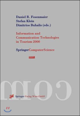 Information and communication technologies in tourism 2000  : proceedings of the international conference in Barcelona, Spain, 2000