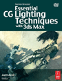Essential CG lighting techniques with 3ds Max