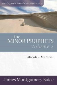 The Minor Prophets. 2 : Micah - Malachi