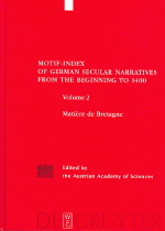Motif index of German secular narratives from the beginning to 1400. 2, Matière de Bretagne