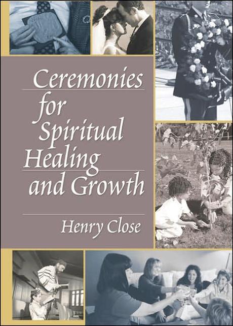 Ceremonies for Spiritual Healing and Growth