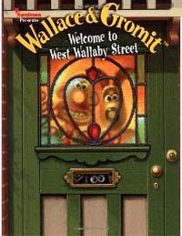 Wallace & Gromit : Welcome to west wallaby street