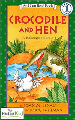 Crocodile and Hen : (A)Bakongo folktale 표지 이미지