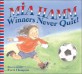 Winners Never Quit! (Paperback, Reprint)