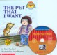 The Pet That I Want (Scholastic Hello Reader Level 1-18,Book+CD Set)