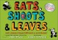 Eats more, shoots & leaves, Why, Commas Really Do Make a Difference!