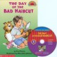 The Day of the Bad Haircut (Scholastic Hello Reader Level 2-18,Book+CD Set)