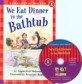 We Eat Dinner in the Bathtub (Scholastic Hello Reader Level 2-10)