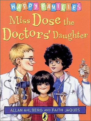 Miss Dose the Doctors' Daughter