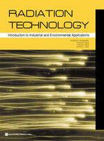 Radiation technology  : introduction to industrial and environmental applications