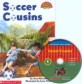 Soccer Cousins (Book+CD Set,Scholastic Hello Reader Level 4-05)