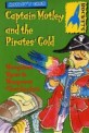 Captain Motley and the Pirates gold