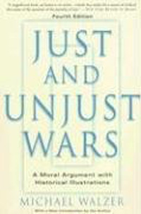 Just and unjust wars : a moral argument with historical illustrations