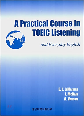 A Practical Course in TOEIC Listening and Everyday English