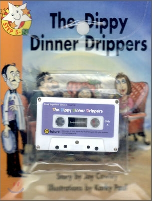 (The)dippy dinner drippers