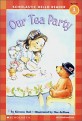 Our Tea Party (Scholastic Hello Reader Level 1-13)