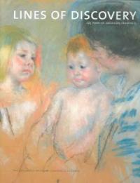Lines of discovery  : 225 years of American drawings : the Columbus Museum