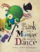 Frank Was a Monster Who Wanted to Dance (Paperback)