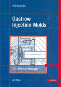 Gastrow Injection molds : 130 proven designs
