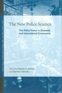 The new police science : the police power in domestic and international governance