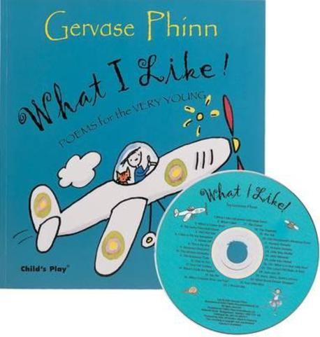 What I like!: Poems for the very young 