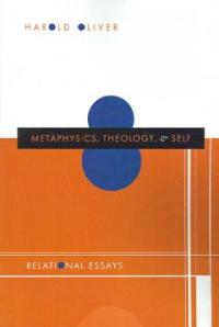 Metaphysics, Theology, and Self  : Relational Essays