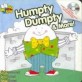 Humpty dumpty ＆ More!
