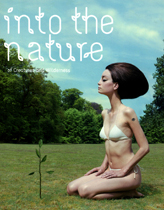 Into the nature  : of creatures and wilderness / edited by Robert Klanten ; Mika Mischler ...