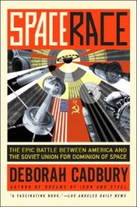 Space race  : the epic battle between America and the Soviet Union for dominion of space /...