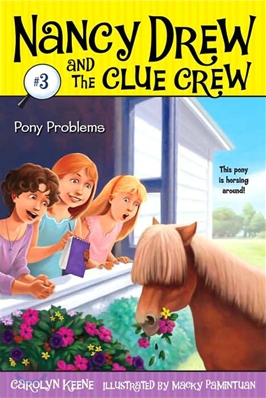 Nancy Drew and the Clue crew . 3  pony problems