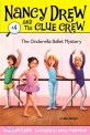 Nancy Drew and The Clue Crew. #4 : The Cinderella Ballet Mystory