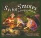 S is for Smores : A camping alphabet