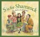 S is for shamrock : an Ireland alphabet