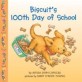Biscuit's 100th Day of School (Paperback)