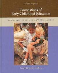 Foundations of early childhood education  : teaching children in a diverse society