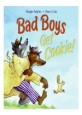 Bad Boys Get Cookie! (Hardcover)
