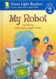 My Robot (School & Library)