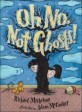 Oh No, Not Ghosts! (Hardcover)