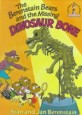 (The)Berenstain Bears and the Missing Dinosaur Bone