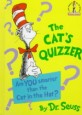 The Cat's Quizzer: Are You Smarter Than the Cat in the Hat? (Hardcover)