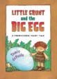 Little Grunt And the Big Egg (Hardcover)