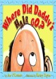 Where Did Daddy's Hair Go? (Hardcover)