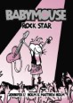 Babymouse. 4 Rock star