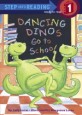 Dancing Dinos Go to School (Library)